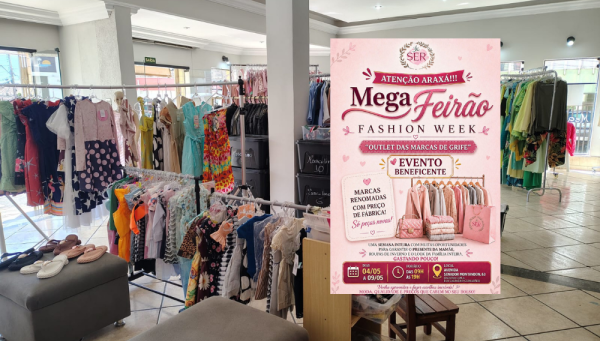Mega-Feirão Fashion Week Outlet das Marcas de Grife começa nesta segunda (4) em Araxá